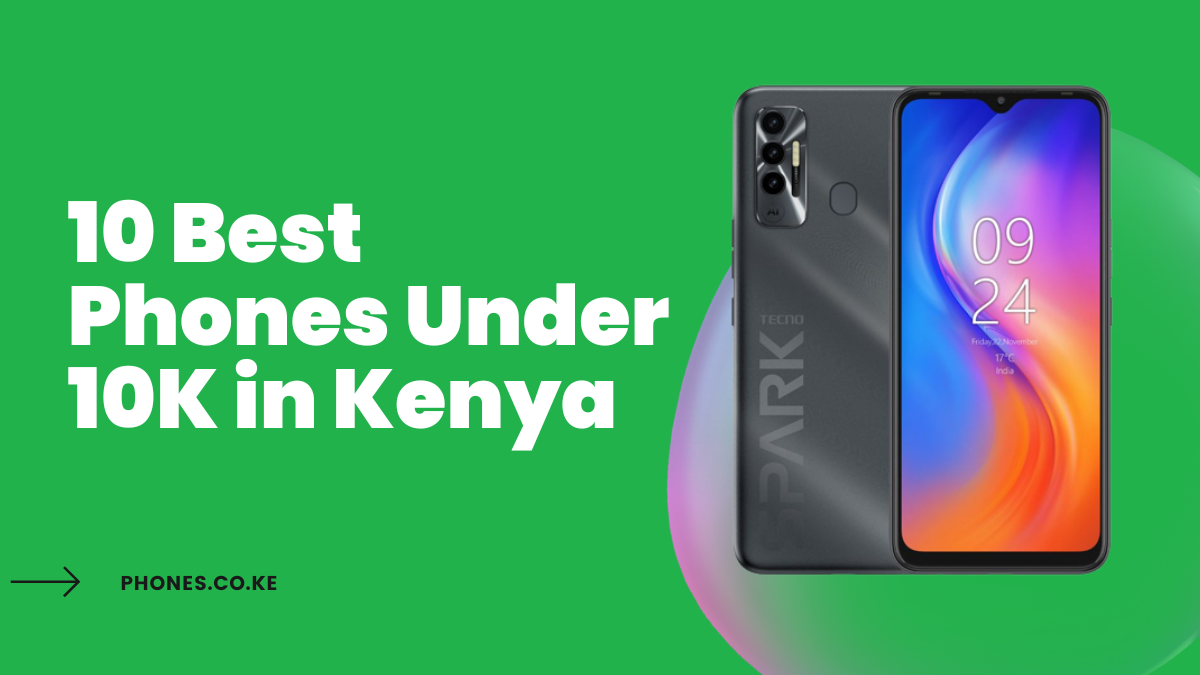 10 Best Phones Under 10K in Kenya