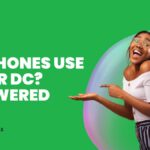 Do Phones Use AC or DC? Answered