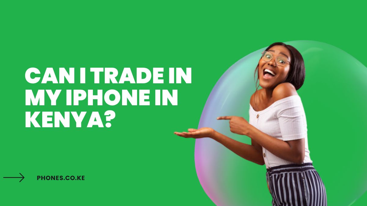 Can I trade in my iPhone in Kenya?
