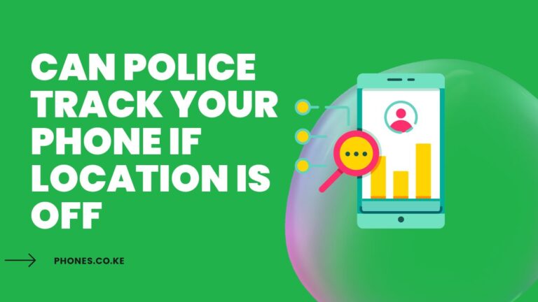 Can Police Track Your Phone If Location Is Off?