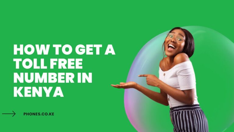 How To Get A Toll Free Number In Kenya