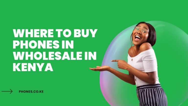 Where To Buy Phones In Wholesale In Kenya