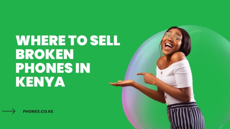 Where To Sell Broken Phones In Kenya