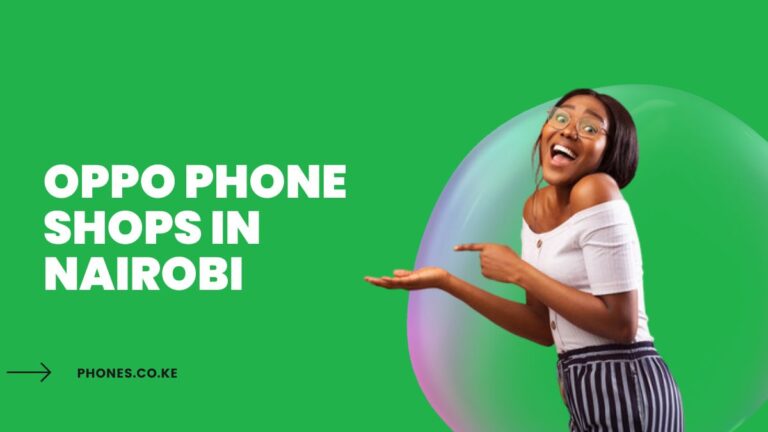 Best Oppo Phone Shops In Nairobi