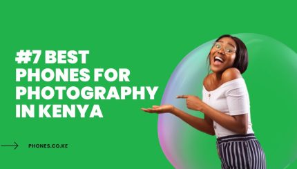 #7 Best Phones for Photography in Kenya