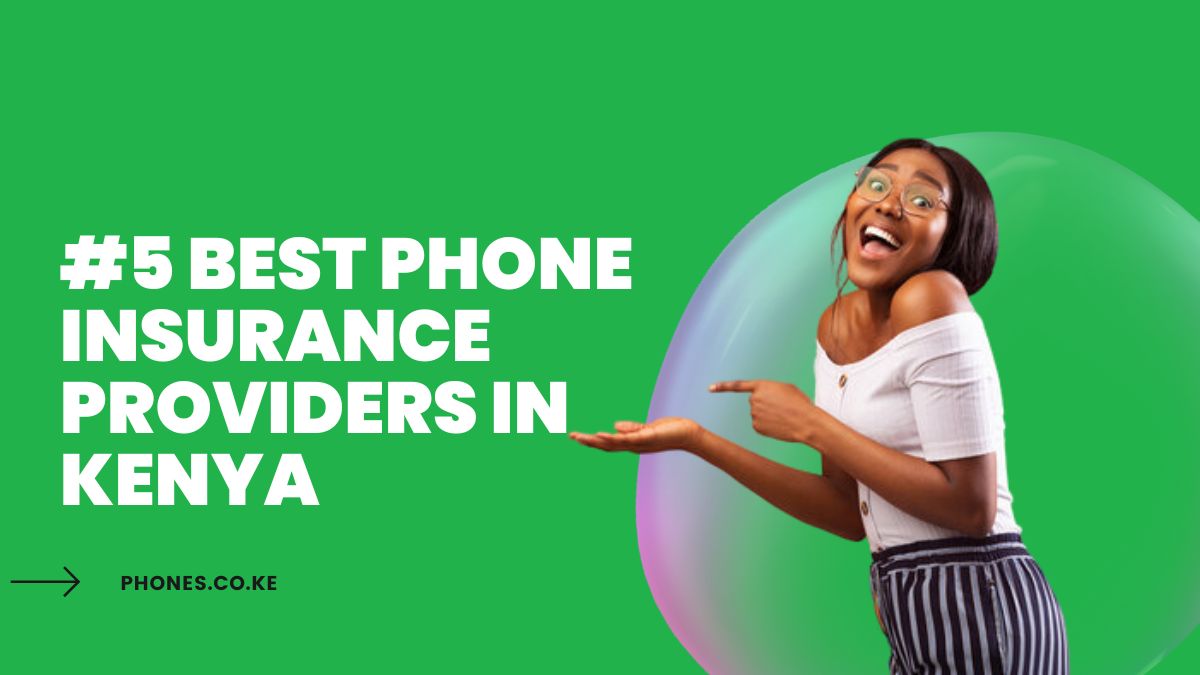 #5 Best Phone Insurance Providers in Kenya