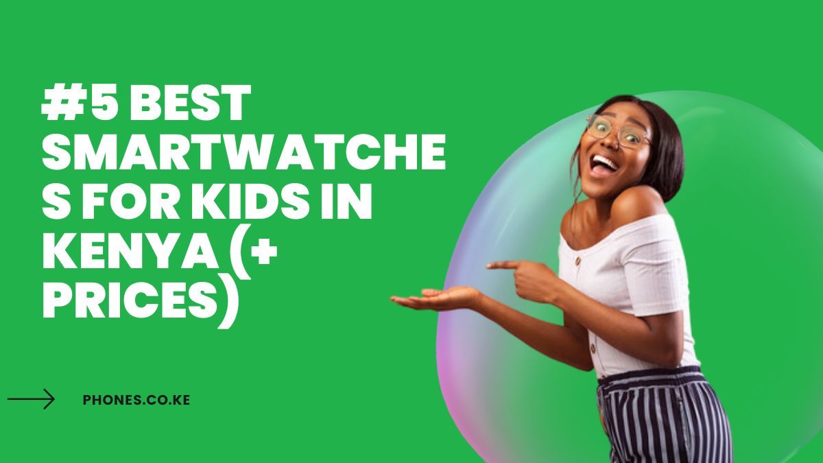 #5 Best Smartwatches for Kids in Kenya (+ Prices)