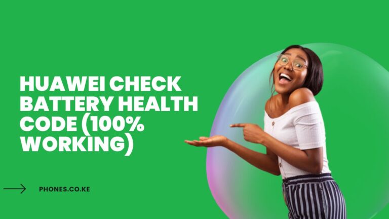 Huawei Check Battery Health Code (100% Working) [2026]