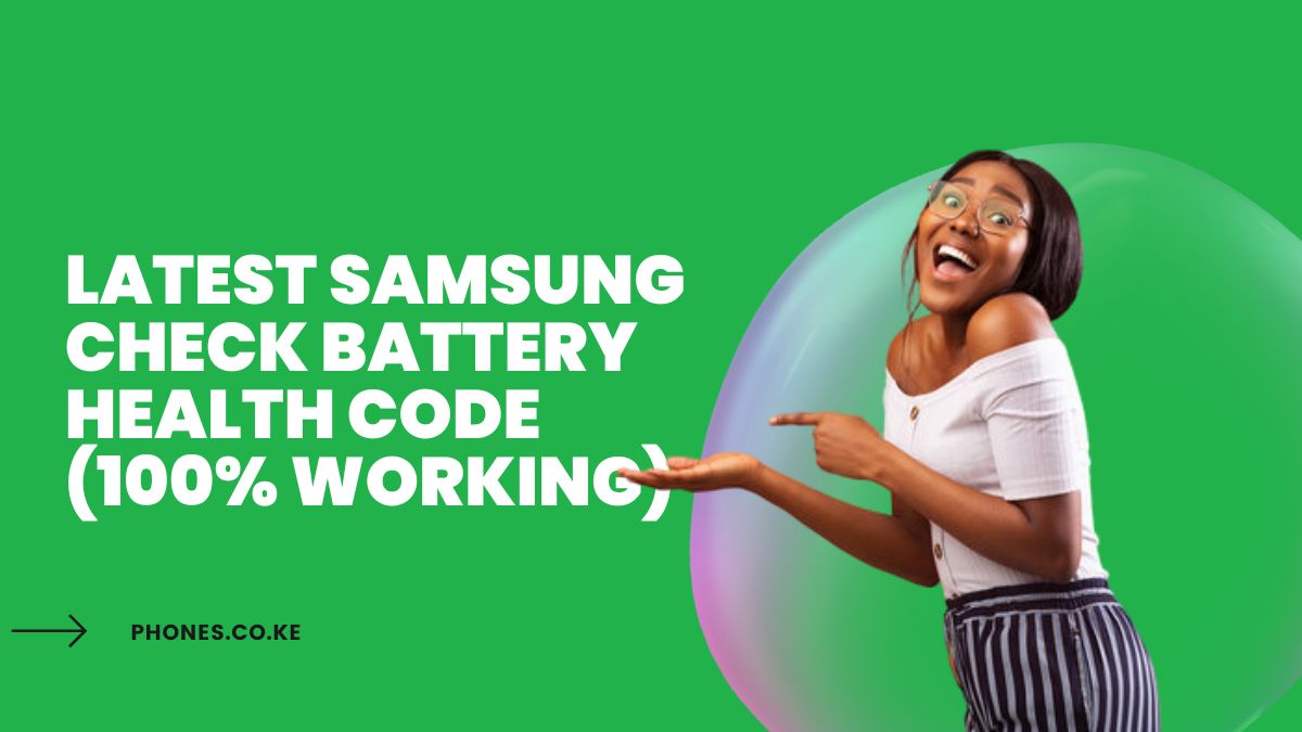 Latest Samsung Check Battery Health Code (100% Working)